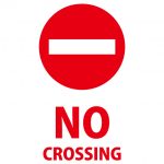 横断禁止を意味する英語の注意貼り紙テンプレート