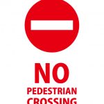 歩行者の横断禁止を意味する英語の注意貼り紙テンプレート