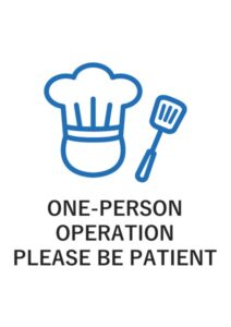 ONE-PERSON OPERATION PLEASE BE PATIENTの案内貼り紙テンプレート