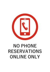 NO PHONE RESERVATIONS ONLINE ONLYの注意貼り紙テンプレート